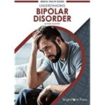 Understanding Bipolar Disorder