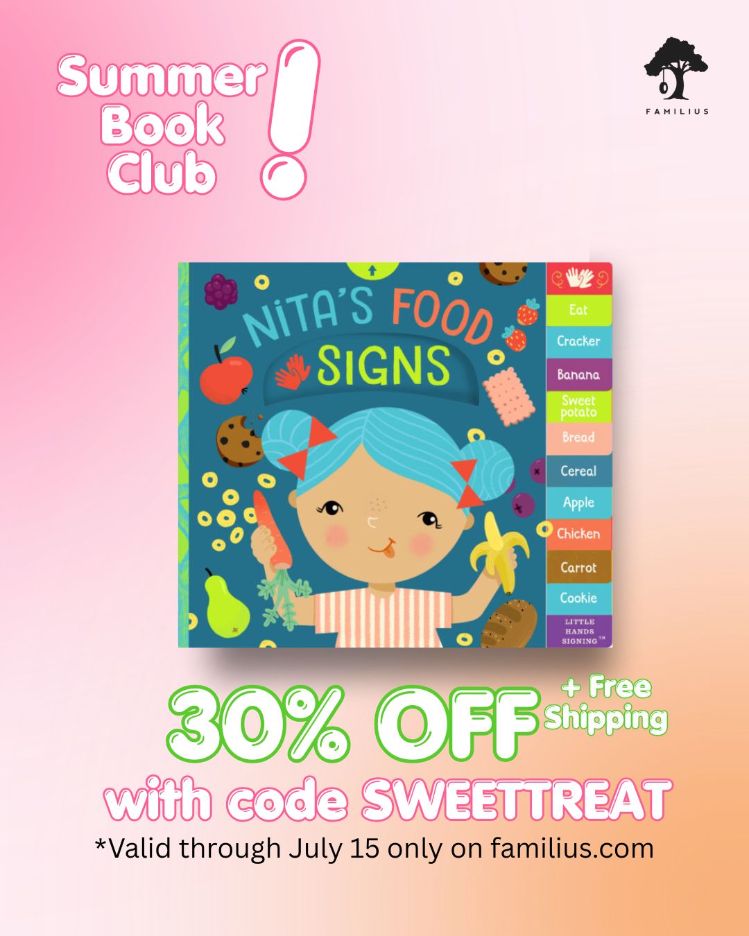 Cover of NITA'S FOOD SIGNS with text: Summer Book Club! 30% plus free shipping with code SWEETTREAT. Valid through July 15 only on familius.com
