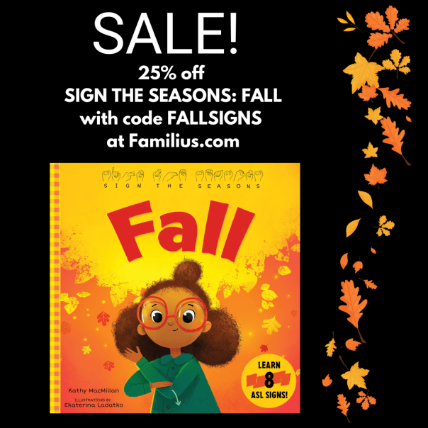 SALE! 25% off SIGN THE SEASONS: FALL with code FALLSIGNS at Familius.com